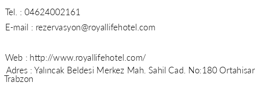 Royal Life Exclusive Hotel telefon numaralar, faks, e-mail, posta adresi ve iletiim bilgileri